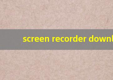 screen recorder download